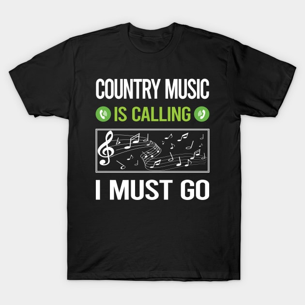 It Is Calling I Must Go Country Music T-Shirt by lainetexterbxe49